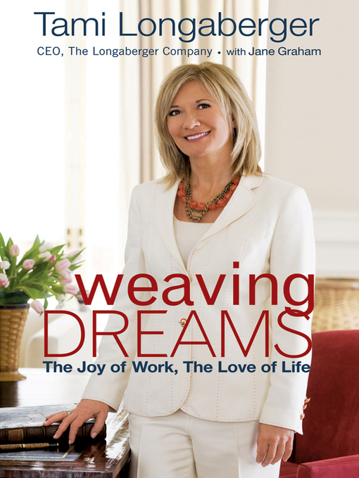 Title details for Weaving Dreams by Tami Longaberger - Wait list